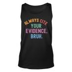 Evidence Tank Tops