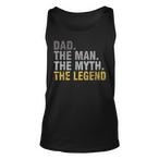 Dad Man Myth Legend Tank Tops