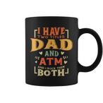 Dad Atm Mugs
