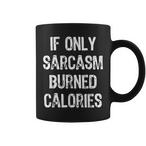 Sarcasm Burn Calories Mugs