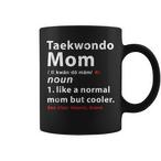 Taekwondo Mom Mugs