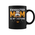 Exhausted Mom Mugs
