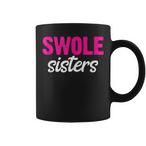 Swole Sisters Mugs