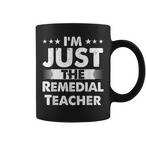 Remedial Teacher Mugs