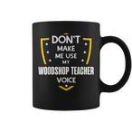 Woodshop Teacher Mugs