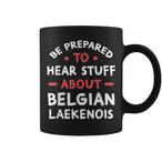 Belgian Laekenois Mugs