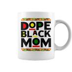 Dope Mom Mugs