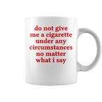 Cigarette Mugs