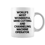 Mine Cutting Machine Operator Mugs