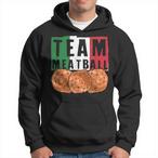 Team Meatball Hoodies