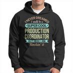 Production Coordinator Hoodies