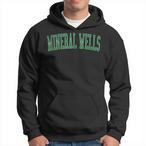 Mineral Wells Hoodies
