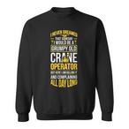Crane Driver Sweatshirts