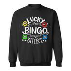 Bingo Sweatshirts