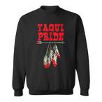 Yaqui Pride Sweatshirts