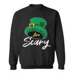 Scary Leprechaun Sweatshirts