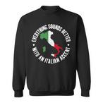 Italian Accent Sweatshirts