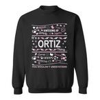 Ortiz Sweatshirts