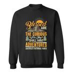 Blessed Are The Curious Sweatshirts