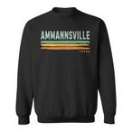 Ammannsville Sweatshirts