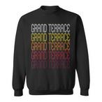 Grand Terrace Sweatshirts