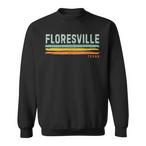 Floresville Sweatshirts