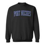 Port Neches Sweatshirts