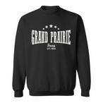 Grand Prairie Sweatshirts