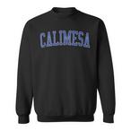 Calimesa Sweatshirts