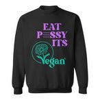 Pussy Sweatshirts