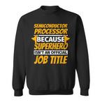Semiconductor Processor Sweatshirts