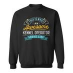 Kennel Operator Sweatshirts
