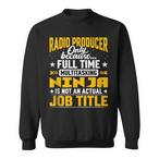 Radio Producer Sweatshirts