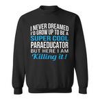 Paraeducator Sweatshirts