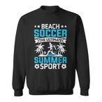 Beach Soccer Sweatshirts