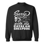 Catalan Sheepdog Sweatshirts
