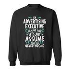 Advertising Executive Sweatshirts