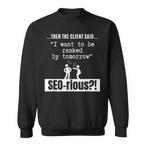 SEO Specialist Sweatshirts