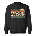 Treasury Analyst Sweatshirts