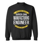 Manufacturing Engineer Sweatshirts