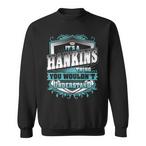 Hankins Name Sweatshirts