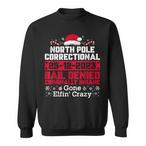 North Pole Sweatshirts