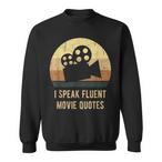 Movie Quotes Sweatshirts