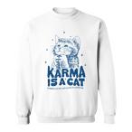Karma Sweatshirts
