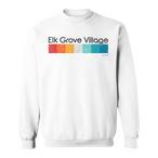 Elk Grove Village Sweatshirts