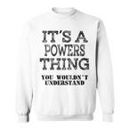 Powers Name Sweatshirts