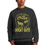 Ocicat Sweatshirts