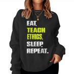 Ethics Teacher Sweatshirts