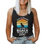 Life Is Better At The Beach Tank Tops