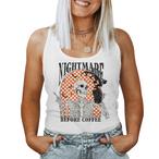 Nightmare Before Coffee Tank Tops